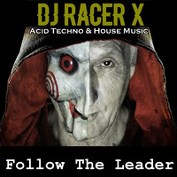 Follow The Leader by DJ Racer X