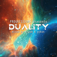 01. Progressions pres. Duality - Mixed by Kraam &amp; Yukun by Progressions Asia