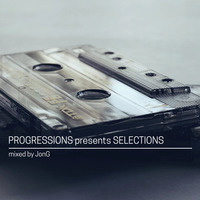 16. Progressions pres. Selections - Mixed by JonG by Progressions Asia