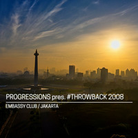 20. Progressions pres. #Throwback 2008 - Embassy Club (Jakarta) by Progressions Asia