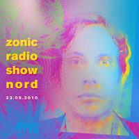 Zonic Radio Show Nord 23.09.2010 – Mutter, Stella, Klaus Beyer, Phantom Ghost u.v.a.m. by Zonic Radio Show Nord