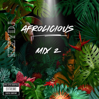 ezzydj's Afrolicious Mix 2 by ezzydj