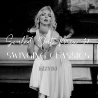 ezzydj's Souled Out Mix 38 - Swinging Classics by ezzydj