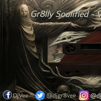 Gr8lly Soulified - Volume Five by Gr8Vee