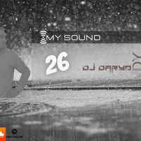Dj Daryo - My Sound 26 by Dj Daryo🎵