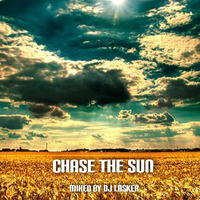 Chase The Sun Mixed By Dj Lasker by Lasker D'Mello