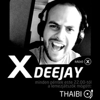 XDEEJAY - THAIBI - 2020.11.13. by Rádió X | X Archívum | radiox.hu