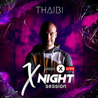 X NIGHT SESSION - THAIBI - 2021.11.26 2.RÉSZ by Rádió X | X Archívum | radiox.hu