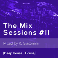 The Mix Sessions #11 [Deep House - House] by Ricardo Giacomini