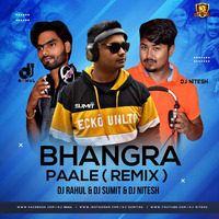 Bhangra-Paa-Le-(Club-Mix)---DJ-Sumit-DJ-Rahul-DJ-Nitesh by DJ RAHUL