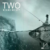 TWO DEEP by  NES CASTANO official