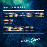 Ian van Base - Dynamics Of Trance(31052020) by Ian van Base