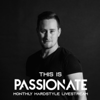 This is Passionate Vol. 20 - Monthly Hardstyle Livestream by Passionate