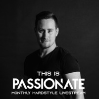 This is Passionate Vol. 31 - Monthly Hardstyle Podcast by Passionate