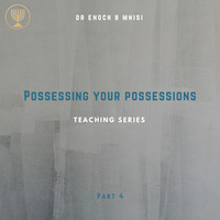 Possessing Your Possessions Part 4 by Holy Spirit's Tabernacle