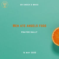 Men Ate Angels' Food by Holy Spirit's Tabernacle