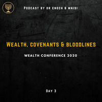 Wealth Conference 3- Wealth, Covenants &amp; Bloodlines by Holy Spirit's Tabernacle