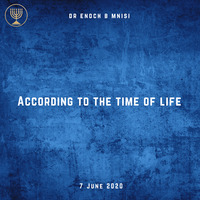 According to the Time of Life by Holy Spirit's Tabernacle