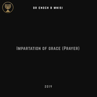 Impartation Prayer for Grace by Holy Spirit's Tabernacle