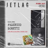 Ep. 126 Federico Bonetti | Live 27-04-2024 @ Maden Club by Jetlag Night