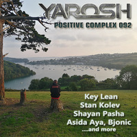 Yarosh (PL) - Positive Complex 092 (Progressive House) by Yarosh (PL)