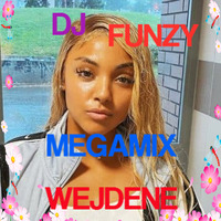 Wejdene Edit Megamix By Funzy 2020 by dj funzy