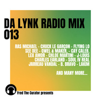 Da Lynk Radio Mix 013 by Fred The Curator