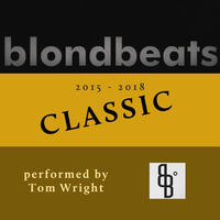 Blondbeats Classic 2015 - 2018 by Tom Wright
