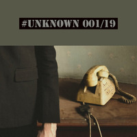 #UNKNOWN live 001/19 by Tom Wright
