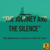 The Journey and The Silence #UNKNOWN BERLIN by Tom Wright