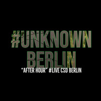 &quot;After Hour&quot; #live CSD #UNKNOWN BERLIN by Tom Wright