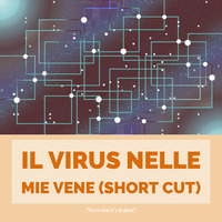 Il virus nelle mie vene (short Cut) by Tom Wright