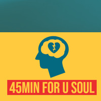 45min For U Soul - August 15th, 2019 by Tom Wright