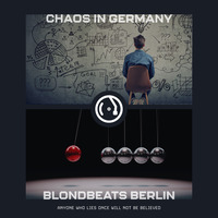 CHAOS IN GERMANY - Anyone Who Lies Once Will Not Be Believed by Tom Wright
