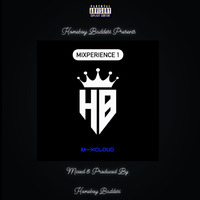 MIXPERIENCE 1 by HOMEBOY BADDEST