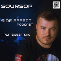 Soursop - Side Effect Podcast #089(18.04.2022) by SoursopLive