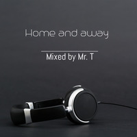Home and Away by Mr T
