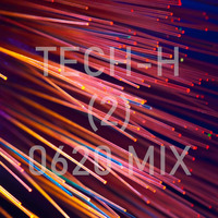 TECH-H 0620 (2) Mix by DJ Scriv