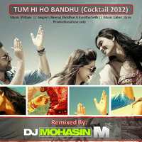 Tumhi ho Bandhu - DJ MOHASIN mix by Mohasin Girach
