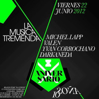 2 - LaMusicaTremenda X Aniversario (Michel Lapp-Valen- Yvan Corrochano-Darkaneda) 12JUN2K12 @ Blackstar (Coslada) 1.30-3.00 by San Vakalao Sessions