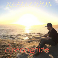 Reflection by DJ Recognize
