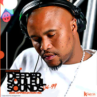 knight SA - Deeper Soulful Sounds Vol.99 (250k Exclusive Appreciation Mix) by Knight SA
