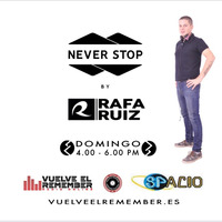 NEVER STOP #2 by Rafa Ruiz by Vuelve el Remember - Radio Online