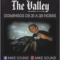 THE VALLEY #15 by Mike Sound by Vuelve el Remember - Radio Online
