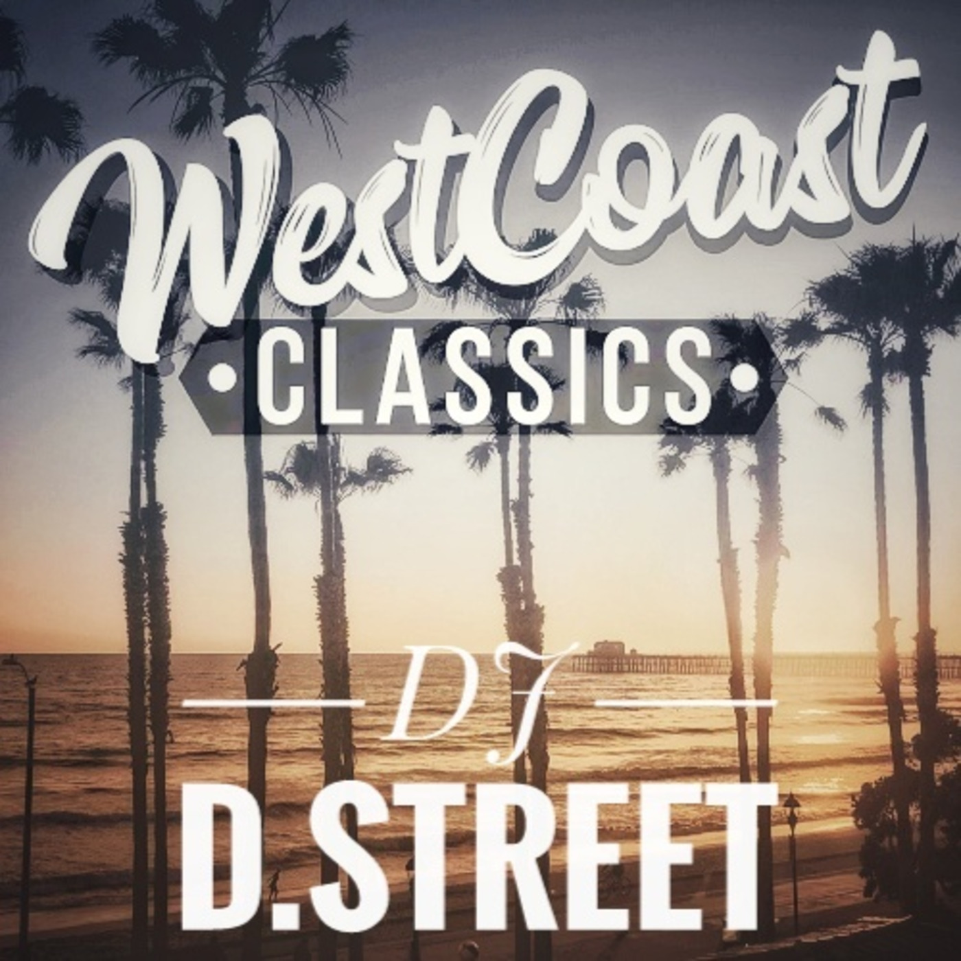 DJ D.Street - WestCoast Hip-Hop Classics (Mack10, Warren G, Kurupt, DJ Quick, The Comrads, E-40, Dr DRE,...)