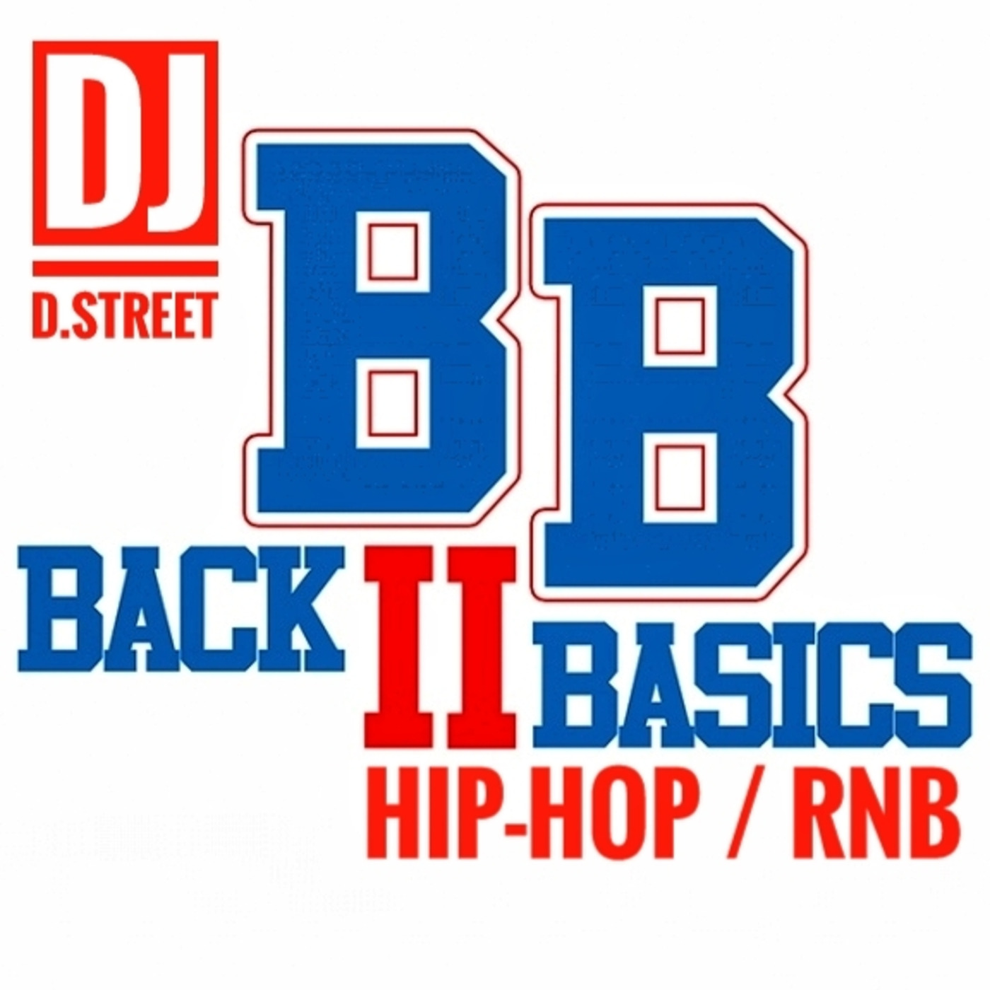 DJ D.Street - Back 2 Basics (R&B - Hip Hop 90s > Chanté Moore, Lucy Pearl, Donell Jones,...)