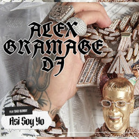 Anuel ft Bad Bunny - Asi soy yo (Alex Gramage Dj Remake) by Alex Gramage Dj