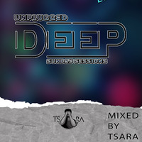 Deep Sunday Sessions (Amapiano Edition) Mixed By Tsara by UnPlugged Deep Sunday Sessions