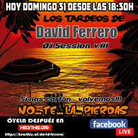 Los Tardeos by David Ferrero DJ Session 31-5-2020 by David Ferrero