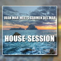 House Session - Juan Mar meets Carmen del Mar by Del Mar